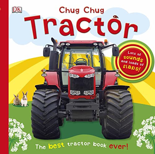 Chug, Chug Tractor: Lots of Sounds and Loads of Flaps! (Super Noisy Books)